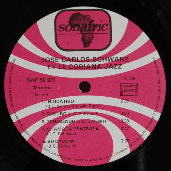 José Carlos Schwarz Et Le Cobiana Jazz - Vol. 1. Guinée Bissau | Sonafric (SAF 50 071) - 3