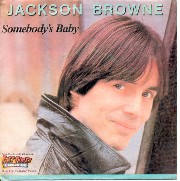 Jackson Browne - Somebody's Baby | Asylum Records (ASY 13 185)