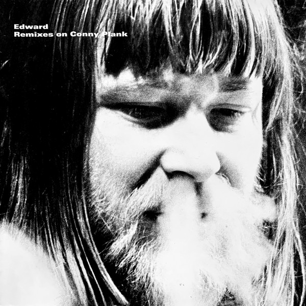 Edward - Remixes On Conny Plank | White (WHITE 020) - main