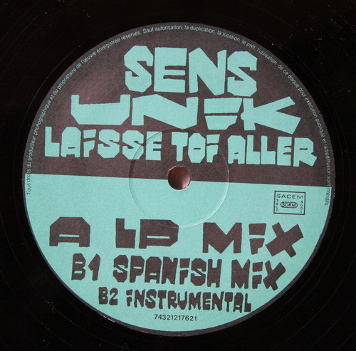 Sens Unik - Laisse Toi Aller | Unik Records (74321 21762 1)