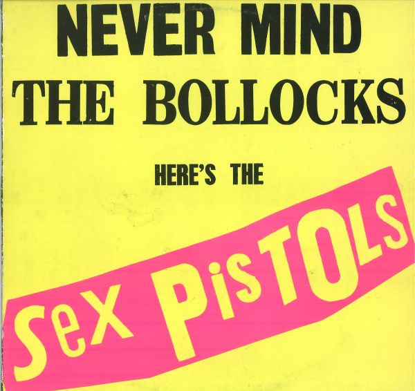 Sex Pistols - Never Mind The Bollocks Here's The Sex Pistols | Virgin (V 2086) - main Sex Pistols - Never Mind The Bollocks Here's The Sex Pistols | Virgin (V 2086) - main