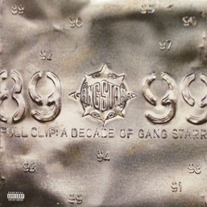 Gang Starr - Full Clip: A Decade Of Gang Starr | Virgin (7243 8 47279 1 8)
