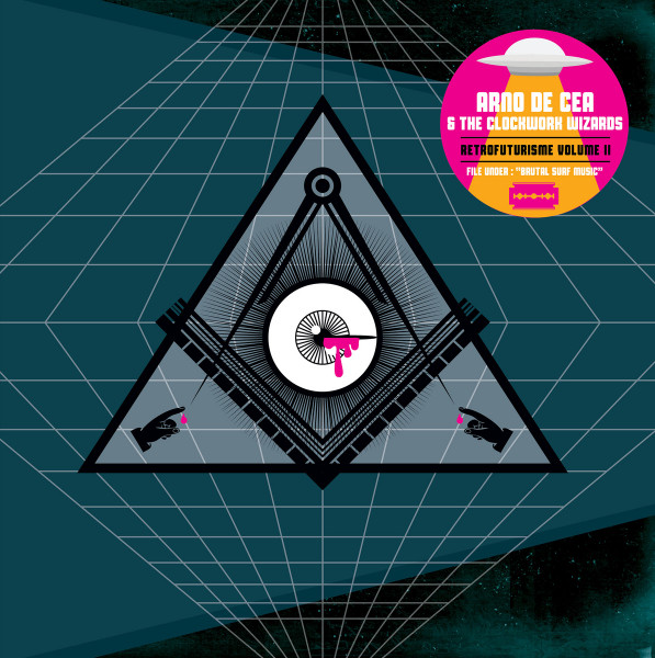 Arno De Cea & The Clockwork Wizards - Retrofuturisme Volume II | Productions Impossible Records (PILP 053)