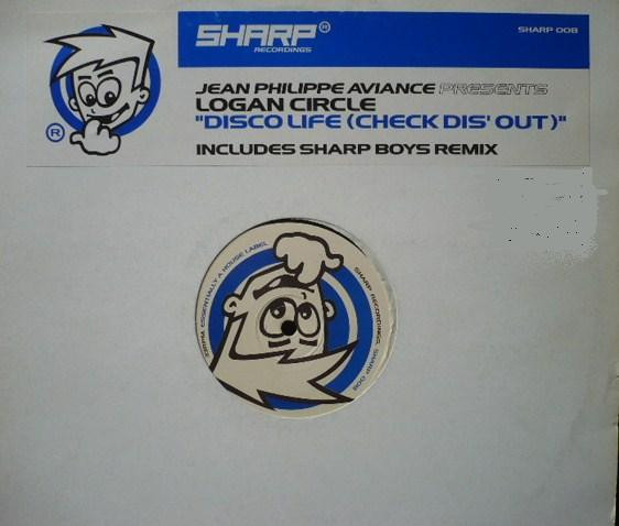 Jean-Phillippe Aviance Presents Logan Circle - Disco Life (Check Dis' Out) | Sharp Recordings (SHARP 008)