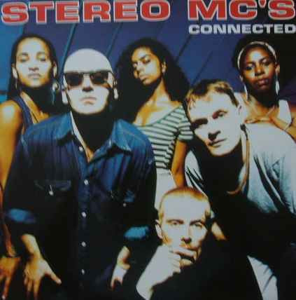Stereo MC's - Connected | 4th & Broadway (74321 11228 1) - main