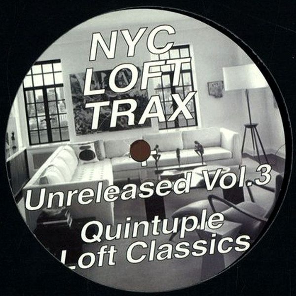 NYC Loft Trax - Unreleased Vol.3 Quintuple Loft Classics | NYC Loft Records (NYC103)