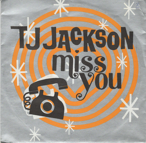 T J Jackson - Miss You | Hot (100·07·549)