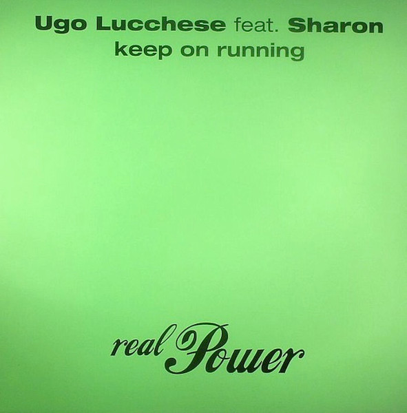 Ugo Lucchese Feat. Sharon May Linn - Keep On Running | Real Power (POWER 017) - main