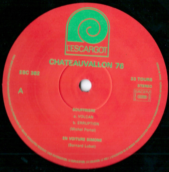 Léon Francioli · Beb Guerin · Bernard Lubat · Michel Portal - Chateauvallon 76 | L'Escargot (ESC 382) - 3 Léon Francioli · Beb Guerin · Bernard Lubat · Michel Portal - Chateauvallon 76 | L'Escargot (ESC 382) - 3