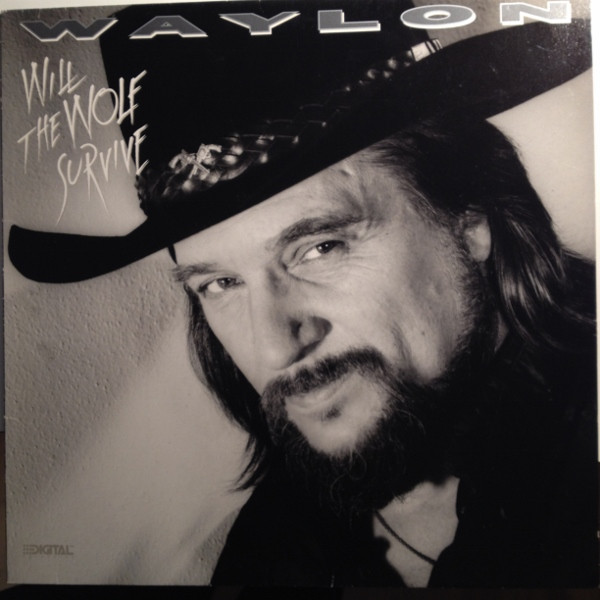 Waylon Jennings - Will The Wolf Survive | MCA Records (252 926-1) Waylon Jennings - Will The Wolf Survive | MCA Records (252 926-1)