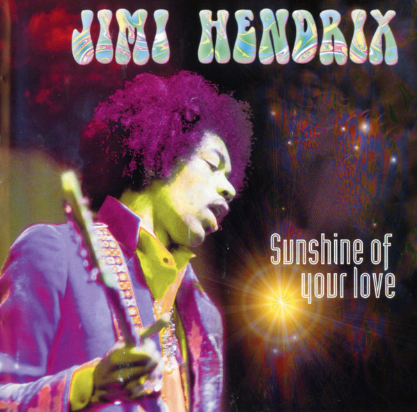 Jimi Hendrix - Sunshine Of Your Love | Sony Music Media (SMM 503264 2)