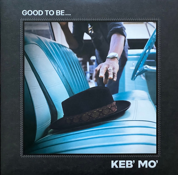 Keb' Mo' - Good To Be... | Rounder Records (00888072299566) - main