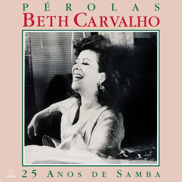 Beth Carvalho - Pérolas - 25 Anos De Samba | Som Livre (407.0116)