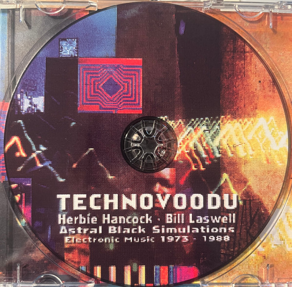 Herbie Hancock , Bill Laswell - Technovoodu: Astral Black Simulations | Not On Label (none) - 2