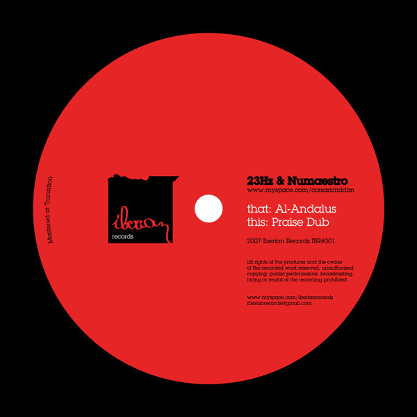 23Hz & Numaestro - Al-Andulus / Praise Dub | Iberian Records (IBR#001) 23Hz & Numaestro - Al-Andulus / Praise Dub | Iberian Records (IBR#001)