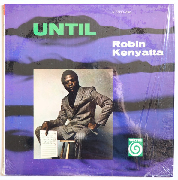 Robin Kenyatta - Until | Vortex Records (2005) Robin Kenyatta - Until | Vortex Records (2005)