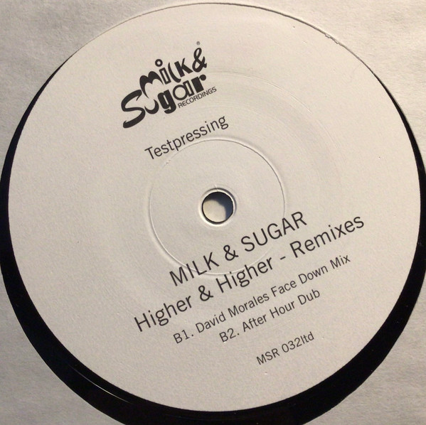 Milk & Sugar - Higher & Higher (Remixes) | Milk & Sugar Recordings (MSR 032LTD) - 3 Milk & Sugar - Higher & Higher (Remixes) | Milk & Sugar Recordings (MSR 032LTD) - 3
