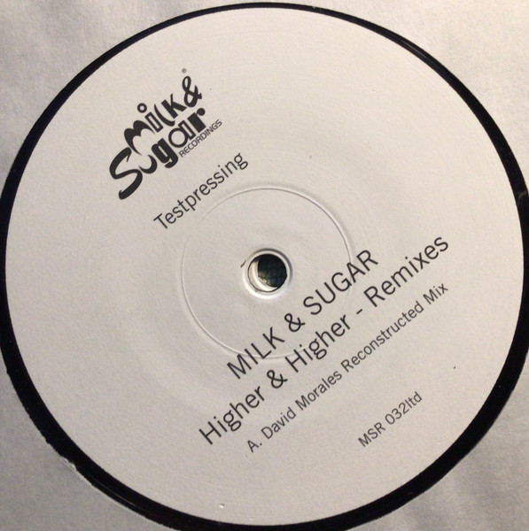 Milk & Sugar - Higher & Higher (Remixes) | Milk & Sugar Recordings (MSR 032LTD) - 2 Milk & Sugar - Higher & Higher (Remixes) | Milk & Sugar Recordings (MSR 032LTD) - 2