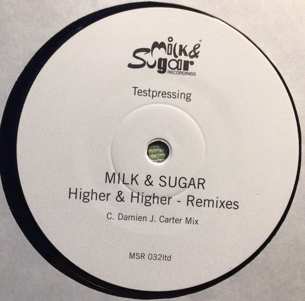 Milk & Sugar - Higher & Higher (Remixes) | Milk & Sugar Recordings (MSR 032LTD) - 4 Milk & Sugar - Higher & Higher (Remixes) | Milk & Sugar Recordings (MSR 032LTD) - 4