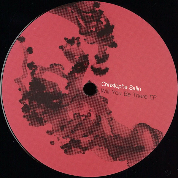 Christophe Salin - Will You Be There EP | Salin Records (SALIN003) - main