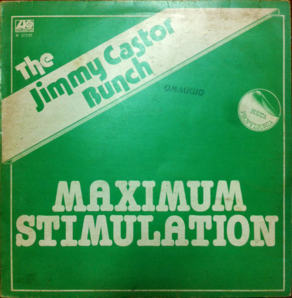 The Jimmy Castor Bunch - Maximum Stimulation | Atlantic (W 50398)