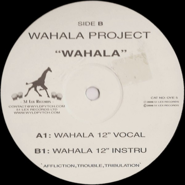 Wahala Project - Wahala | 51 Lex Records (OYE 5)