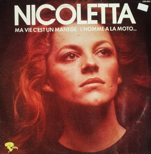 Nicoletta - Ma Vie C'est Un Manège / L'homme A La Moto... | Riviera (550.003) - main