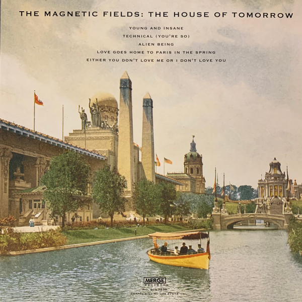 The Magnetic Fields - The House Of Tomorrow | Merge Records (MRG152) - 2