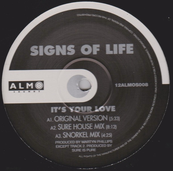 Signs Of Life - It's Your Love | Almo Sounds (12ALMOS008) - 2 Signs Of Life - It's Your Love | Almo Sounds (12ALMOS008) - 2