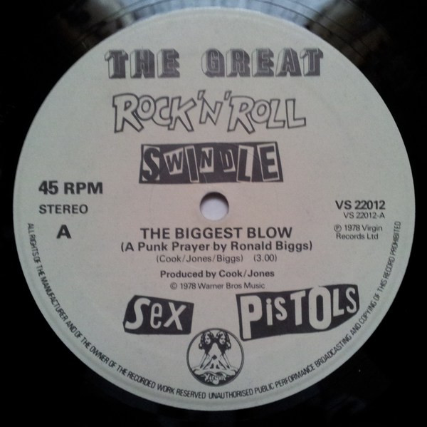 Sex Pistols - The Biggest Blow (A Punk Prayer By Ronnie Biggs) / My Way | Virgin (VS 22012) - main Sex Pistols - The Biggest Blow (A Punk Prayer By Ronnie Biggs) / My Way | Virgin (VS 22012) - main