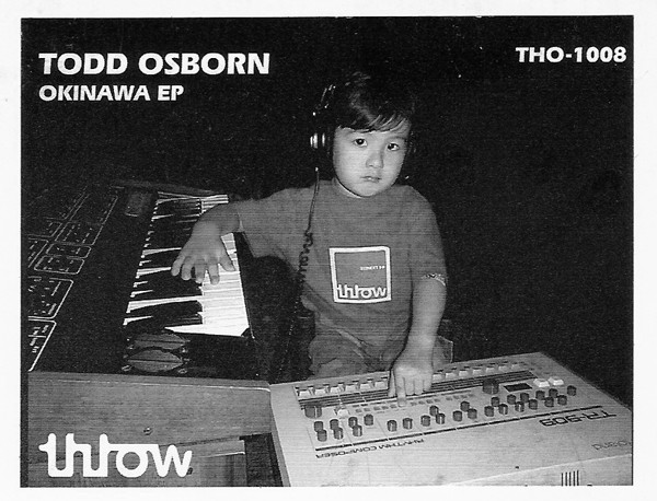Todd Osborn - Okinawa EP | Throw (THO-1008)