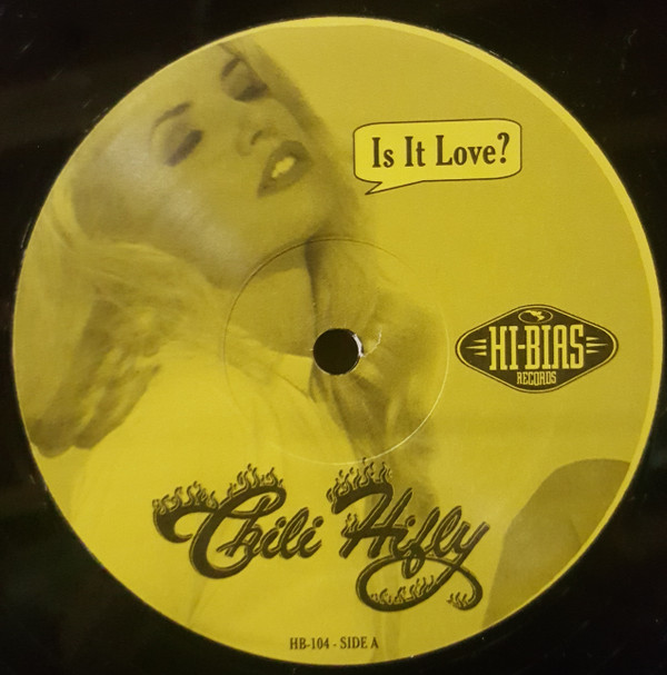 Chili Hi Fly - Is It Love? | Hi-Bias Records (HB-104) - 2