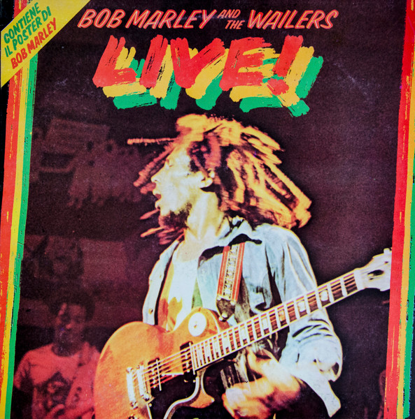 Bob Marley & The Wailers - Live! | Island Records (ILPS 19376) - main Bob Marley & The Wailers - Live! | Island Records (ILPS 19376) - main