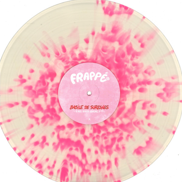 Basile de Suresnes - U All Disco Lovers. F*** | Frappé Records (FRPP017R)