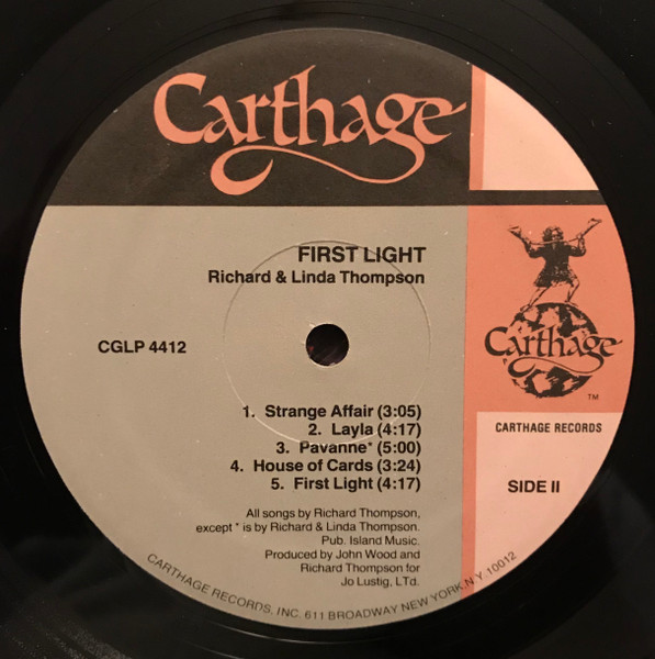Richard & Linda Thompson - First Light | Carthage Records (CGLP 4412) - 4