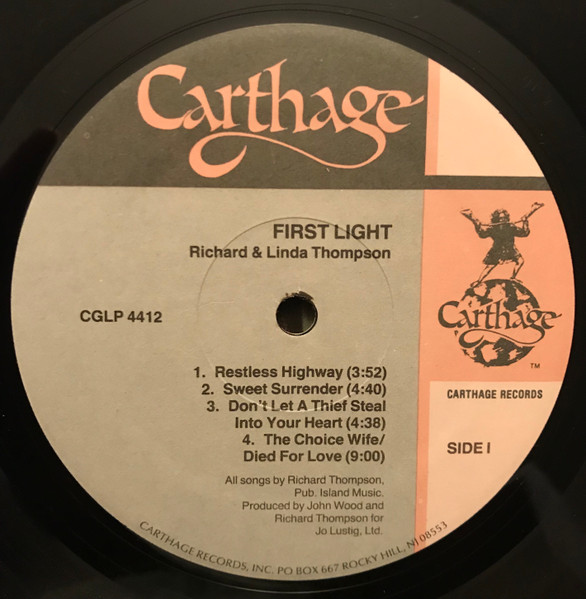 Richard & Linda Thompson - First Light | Carthage Records (CGLP 4412) - 3