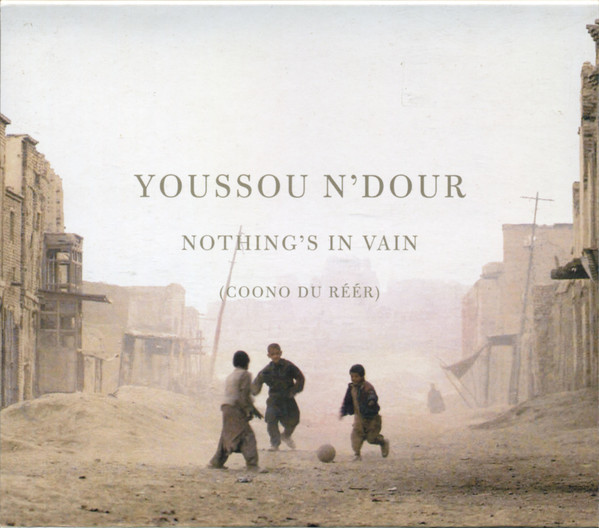 Youssou N'Dour - Nothing's In Vain (Coono Du Réér) | Nonesuch (7559-79654-2)