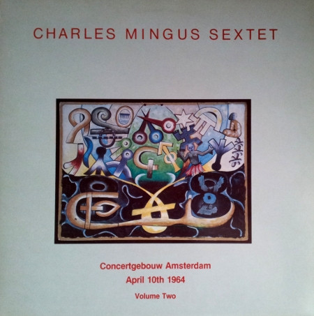 Charles Mingus Sextet - Concertgebouw Amsterdam Volume 2 | Ulysse Musique (AROC 50608) - main Charles Mingus Sextet - Concertgebouw Amsterdam Volume 2 | Ulysse Musique (AROC 50608) - main