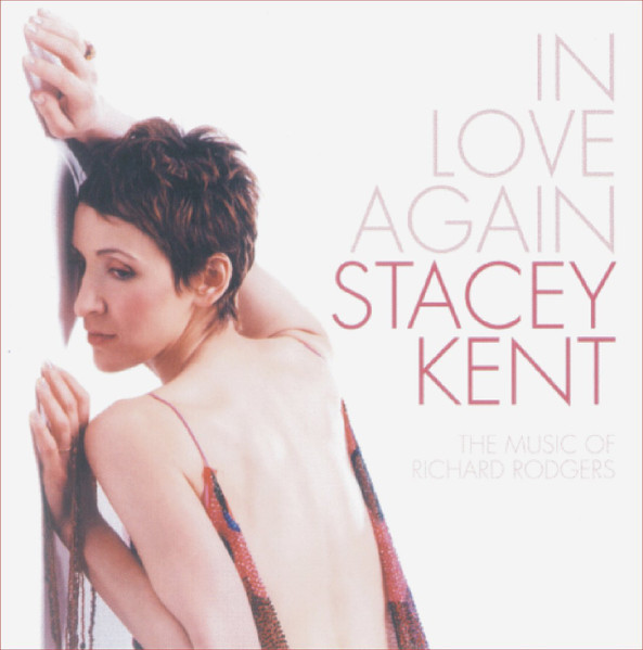 Stacey Kent - In Love Again (The Music Of Richard Rodgers) | Candid (CCD 79786)