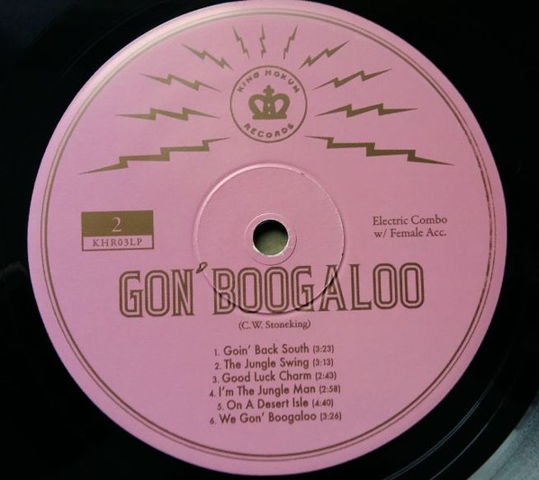 C.W. Stoneking - Gon' Boogaloo LP | King Hokum Records (KHR03LP) - 4 C.W. Stoneking - Gon' Boogaloo LP | King Hokum Records (KHR03LP) - 4