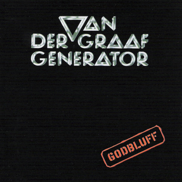 Van Der Graaf Generator - Godbluff | Charisma (6369 965 A) - main