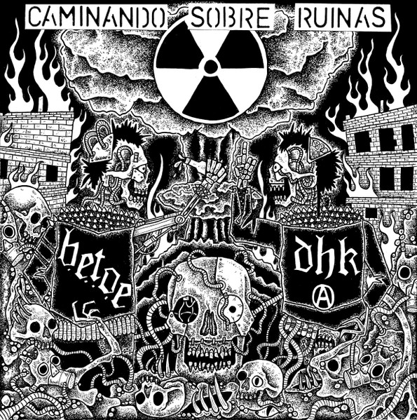 Destruye, Huye, Krea / B.E.T.O.E - Caminando Sobre Ruinas | Discos Enfermos (DE #75)