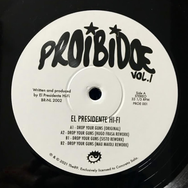 El Presidente Hi-Fi - PROIBIDŒ Vol. I – Drop Your Guns | Concreta Sala (PROE001)