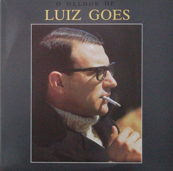 Luiz Goes - O Melhor De Luiz Goes | EMI-Valentim De Carvalho, Música Lda. (077779193226) - main