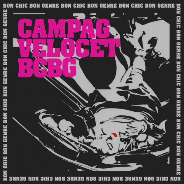 Campag Velocet - Bon Chic Bon Genre | [PIAS] Recordings (PIASXCD003)