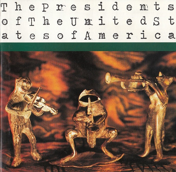 The Presidents Of The United States Of America - The Presidents Of The United States Of America | Columbia (COL 481039 2)