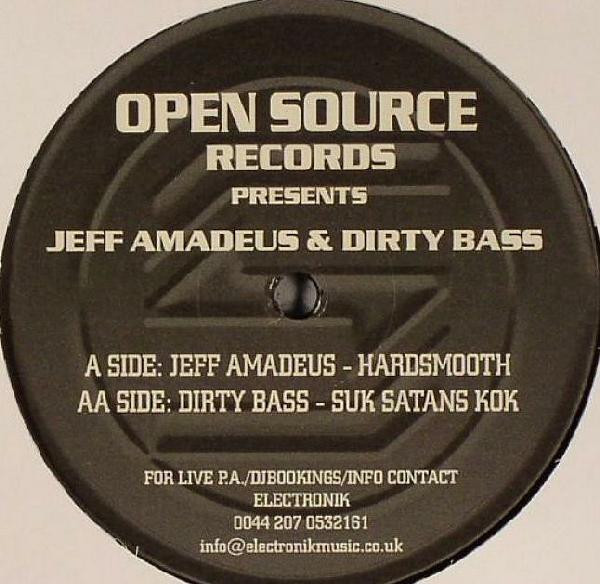 Jeff Amadeus & Dirty Bass - Hardsmooth / Suk Satans Kok | Open Source Records (OS002) - 2
