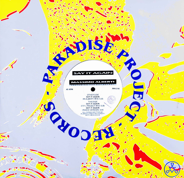 Massimo Alberti Featuring Cut Patrol - Say It Again | Paradise Project Records (PPR 016) - main Massimo Alberti Featuring Cut Patrol - Say It Again | Paradise Project Records (PPR 016) - main