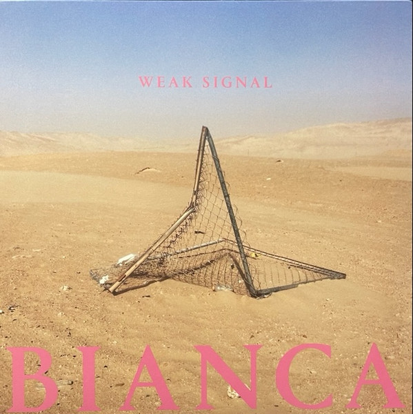 Weak Signal - Bianca | The Colonel Records (TCR-022)