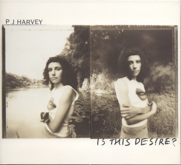 PJ Harvey - Is This Desire? | Island Records (CIDX 8076)